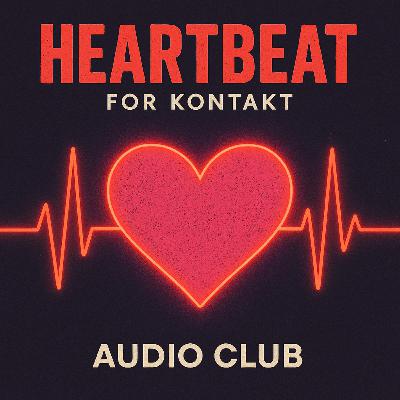 HeartBeat for Kontakt by Audio Club