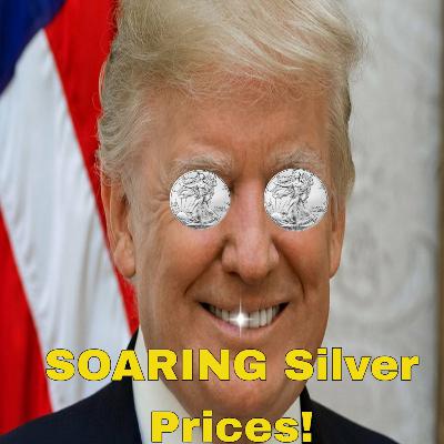 SOARING Silver Prices and Donald Trump Fun!