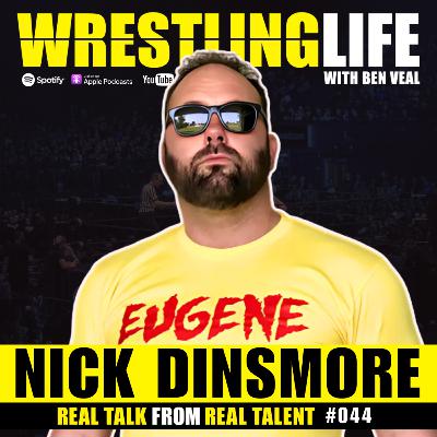 Nick Dinsmore — The Controversial Eugene Character, Eric Bischoff, Kurt Angle, Training NXT Talent Nick Dinsmore — The Controversial Eugene Character, Eric Bischoff, Kurt Angle, Training NXT Talent
