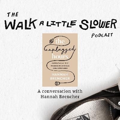 124: Unplugged with Hannah Brencher 124: Unplugged with Hannah Brencher