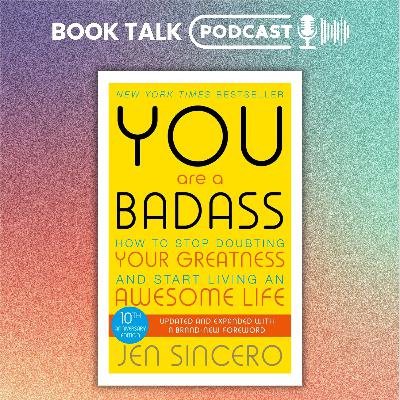 You Are a Badass by Jen Sincero