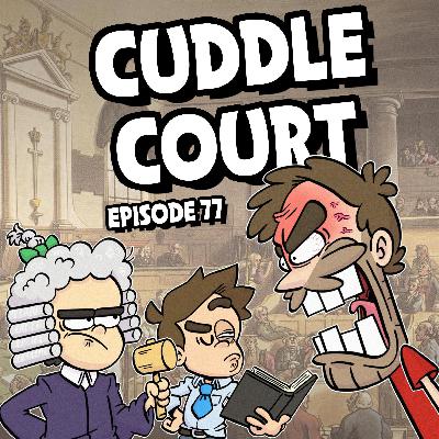 78: Cuddle Court
