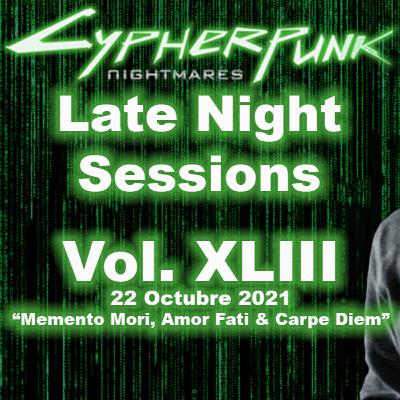 Vol. 43, 22 Octubre 2021, Capítulo 1: “Memento Mori, Amor Fati & Carpe Diem”