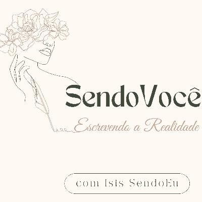 Sendo Você, Escrevendo a sua realidade - Mentalidade de uma Maratonista