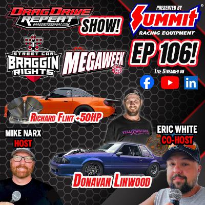 Drag Drive Repeat Show EP 106 by Summit Racing - Street Car Bragging Rights and Mega Week