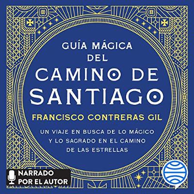 Guía mágica del Camino de Santiago (Audiolibro) | Prueba Gratis