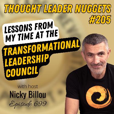 EP699: TL Nuggets #205 - Lessons From My Time At The TLC