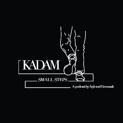 Introducing Kadam - The small steps podcast