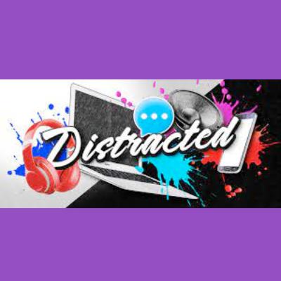 Distracted