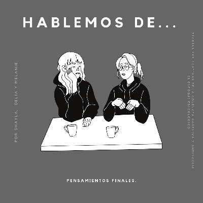 Pensamientos finales.