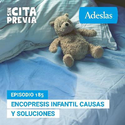 185 Encopresis infantil causas y soluciones