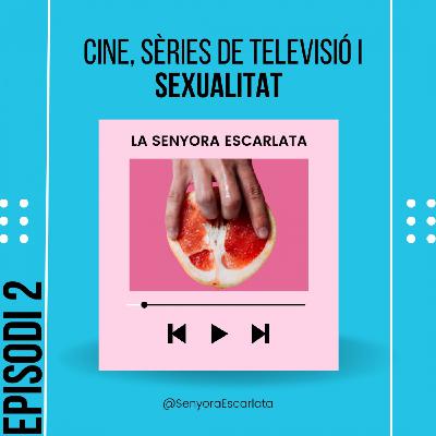 Cine, sèries i sexualitat /amb DIANA GÓMEZ