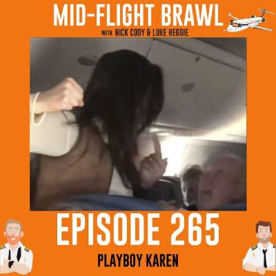 EPISODE 265 - PLAYBOY KAREN