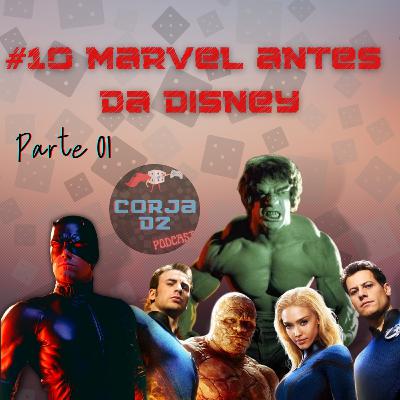 010 / A Marvel nos cinemas antes da Disney - Parte 01