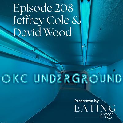 OKC Underground Podcast: Jeffrey Cole and David Wood