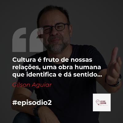 Cultura é obra humana, identidade e sentido... Cultura é obra humana, identidade e sentido...