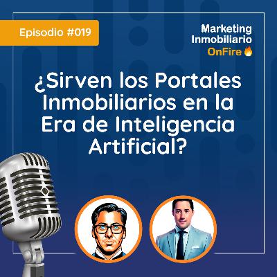 Episodio 19: ¿Sirven los Portales Inmobiliarios en la Era de Inteligencia Artificial? Episodio 19: ¿Sirven los Portales Inmobiliarios en la Era de Inteligencia Artificial?