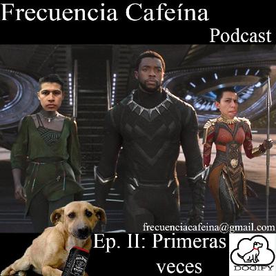 T1. Ep.02 "Primeras veces"