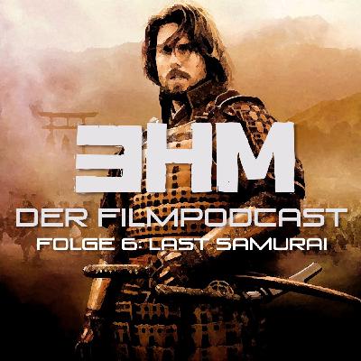 3HM - Episode 6 - Last Samurai