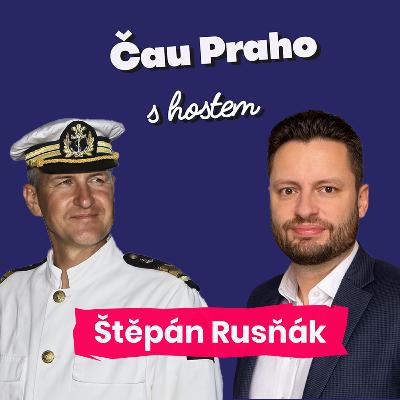 Čau Praho se Štěpánem Rusňákem: Plavil se s prezidenty, Rolling Stones i s hollywoodskými hvězdami. Jak s tím začal?