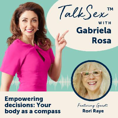 22 Empowering Decisions: Your Body as a Compass with Rori Raye
