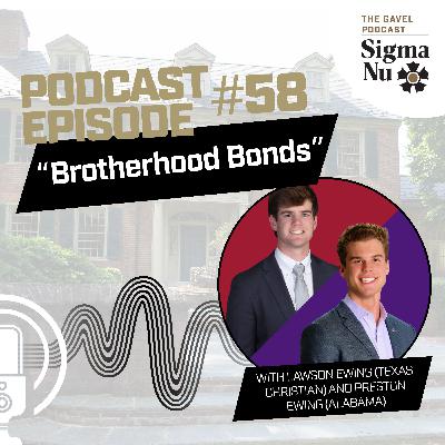 Brotherhood Bonds with Lawson and Preston Ewing Brotherhood Bonds with Lawson and Preston Ewing