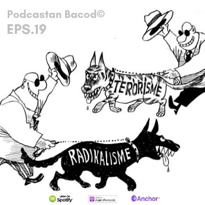 Episode 19 Membahas Radikalisme Secara Radikal Episode 19 Membahas Radikalisme Secara Radikal