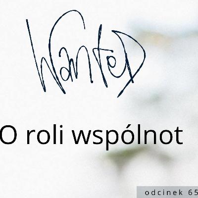O roli wspólnot //WANTED #65