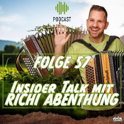 Folge 57: Insider Talk mit Richi Abenthung