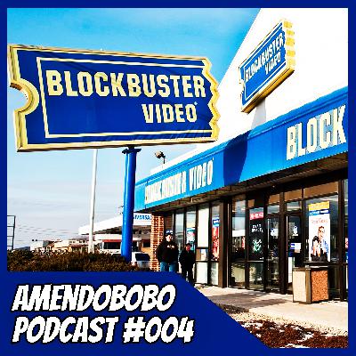 004 - Época das Locadoras de filmes! - Amendobobo Podcast 004 - Época das Locadoras de filmes! - Amendobobo Podcast