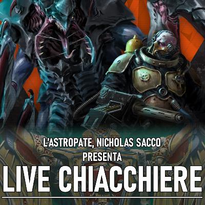 Live Chiacchiere 18/07/25 - Discussioni sugli annunci & Kill Team: Tifone