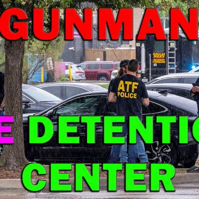 Breaking News As Active Shooter Opens Fire At Dallas ICE Detention Center - LEO Round Table S10E192