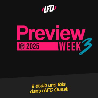 Preview Week 3, 2025 - Le Front Office #369
