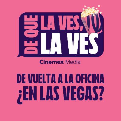 #73. DE VUELTA A LA OFICINA ¿EN LAS VEGAS? | Mirreyes vs. Godínez: Las Vegas