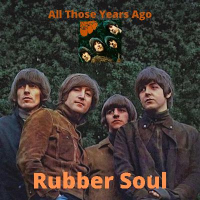 Rubber Soul: Part 2
