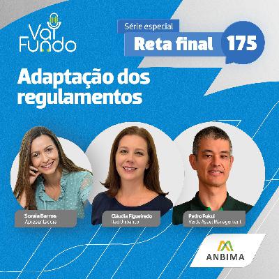 Adaptação dos regulamentos | Série especial - Reta final 175 - EP02