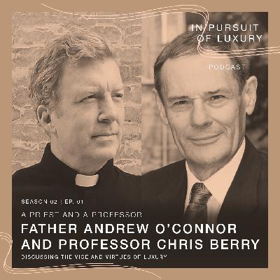 In conversation with Father Andrew O’Connor & Christopher J. Berry