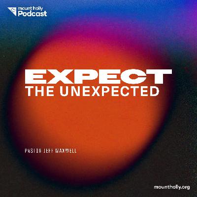 Expect the Unexpected