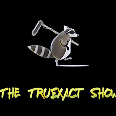 TruExact Show - Ep 204 GLOW IN THE DARK ITEMS, DONT GLOW?