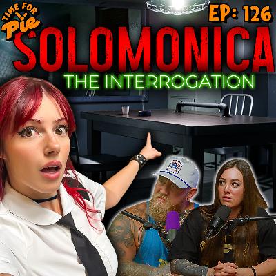 Solomonica, Baja Blast Pie and Stolen Fighter Jets - Time for Pie #126 Solomonica, Baja Blast Pie and Stolen Fighter Jets - Time for Pie #126