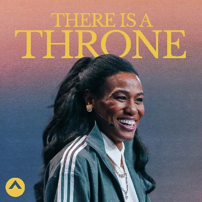 There Is A Throne (Priscilla Shirer)
