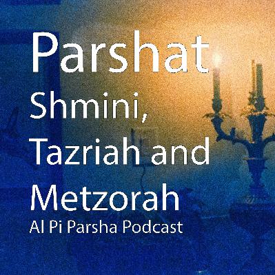 Shmini, Tazriah and Metzorah Shmini, Tazriah and Metzorah