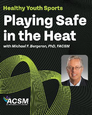 Playing Safe in the Heat