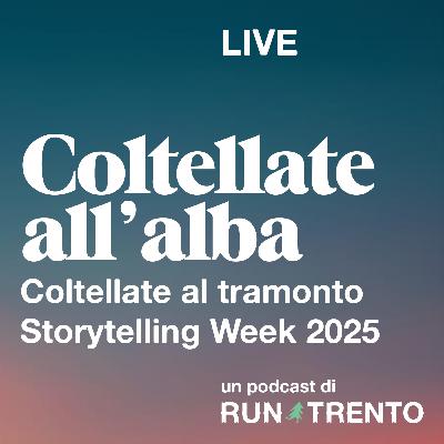 LIVE | Coltellate al tramonto, Storytelling Week 2025