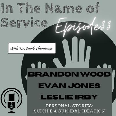 Episode 33: Personal Stories of Suicide and Suicidal Ideation: Combating this enemy together! Episode 33: Personal Stories of Suicide and Suicidal Ideation: Combating this enemy together!