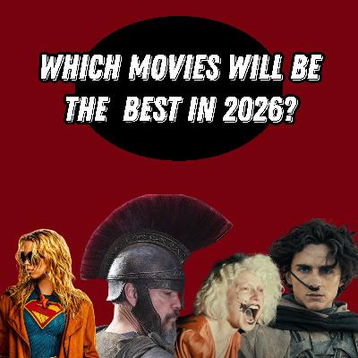Which Movies Will be the Best in 2026? | Predictions
