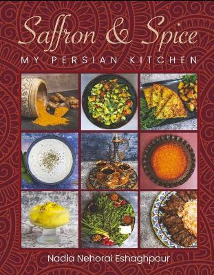 Saffron & Spice | Nadia Eshaghpour