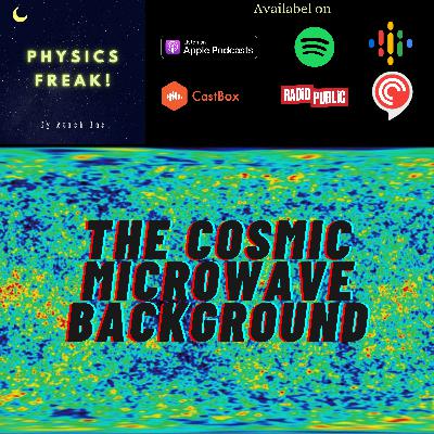 The Cosmic Microwave Background & Bigbang Cosmology