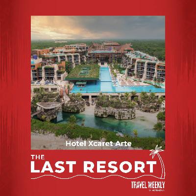 The Last Resort: Hotel Xcaret Arte