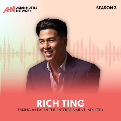 Rich Ting // S3 Special Episode // Taking a Leap in the Entertainment Industry Rich Ting // S3 Special Episode // Taking a Leap in the Entertainment Industry
